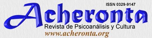 Acheronta - Revista de Psicoan�lisis y Cultura - ISSN 0329 9147